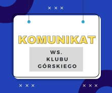 Komunikat ws. Klubu Górskiego