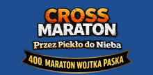 Cross Maraton Przez Piekło do Nieba